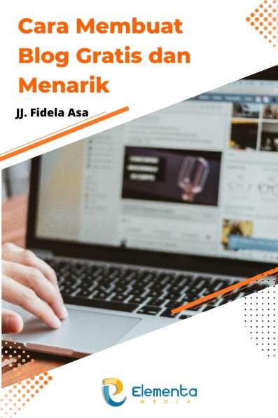 Cara Membuat Blog Gratis dan Menarik